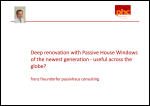 Deep renovation with Passive House Windows of the newest generation - useful across the globe?