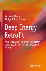 Deep Energy Retrofit - A Guide to Achieving Significant Energy Use Reduction with Major Renovation Projects